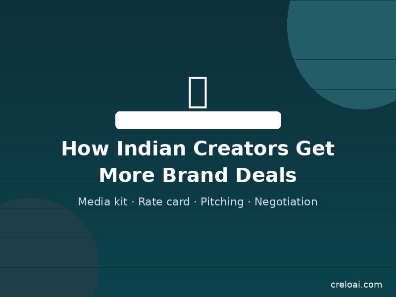 How Indian Creators Can Get More Brand Deals in 2026 (Real Strategies That Work)