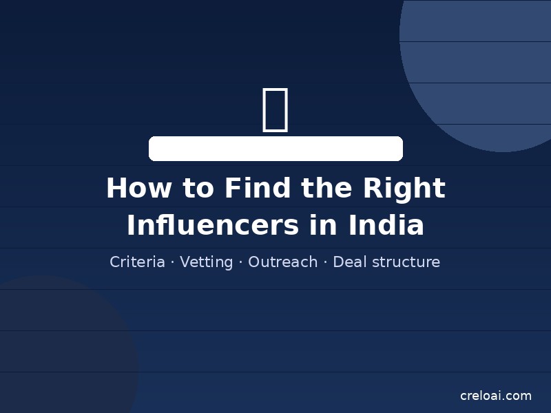 How to Find the Right Influencers for Your Brand in India (2026 Guide)